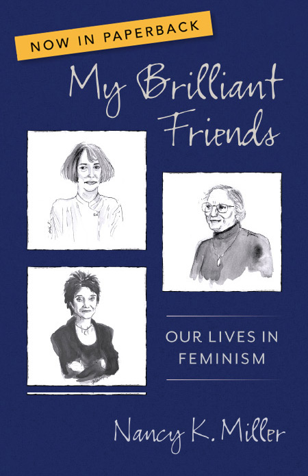 My Brilliant Friends by Nancy K. Miller